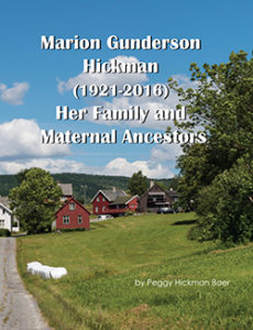 Marion Gunderson Hickman 1921-2016 Her Family and Maternal Ancsetors