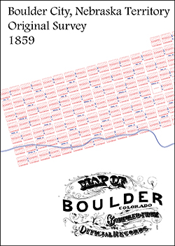 Boulder City Town Company 1859 Original Survey Map