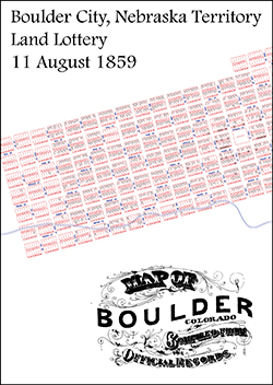 Boulder City Town Company, 10 Aug 1859 Land Lottery Map Showing Lot Purchases
