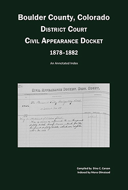 Boulder County, Colorado District Court Civil Appearance Docket, 1878-1882