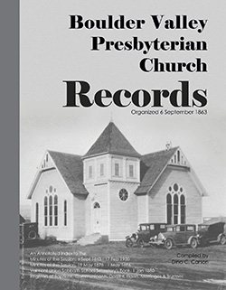 Boulder Valley Presbyterian Church Records: An Annotated Index