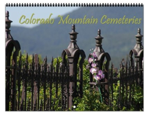 Colorado Mountain Cemeteries Calendar