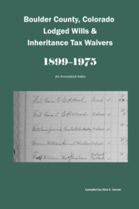 Boulder County, Colorado Lodged Wills & Inheritance Tax Waivers